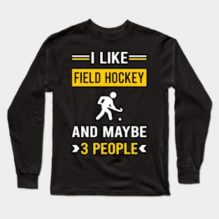 3 People Field Hockey Long Sleeve T-Shirt